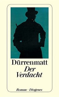 der verdacht - dürrenmatt